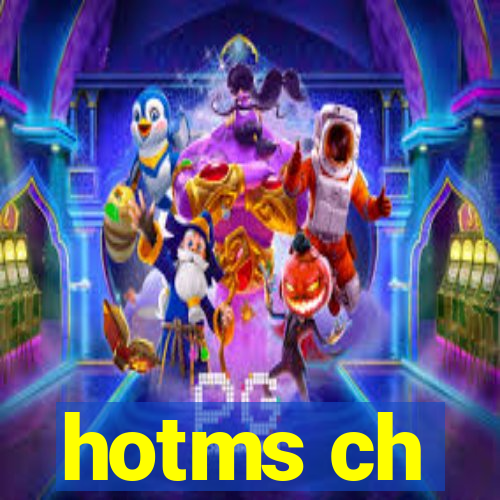 hotms ch